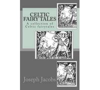 Joseph Jacobs Celtic Fairy Tales (Tascabile)