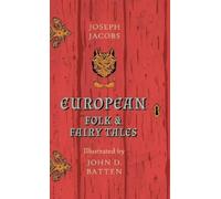 Joseph Jacobs European Folk and Fairy Tales - Illustrated by (Copertina rigida)