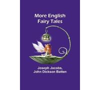 Joseph Jacobs John Dickson Batten A Tale of a Lonely Parish (Tascabile)