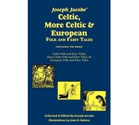 Joseph Jacobs Joseph Jacobs' Celtic, More Celtic, and Europea (Copertina rigida)