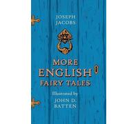 Joseph Jacobs More English Fairy Tales - Illustrated by John (Copertina rigida)