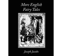 Joseph Jacobs More English Fairy Tales (Tascabile)