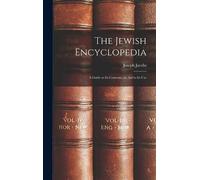 Joseph Jacobs The Jewish Encyclopedia (Copertina rigida)