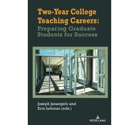 Joseph Janangel Two-Year College Teaching Careers: Preparing Graduat (Tascabile)