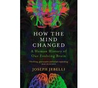Joseph Jebelli How the Mind Changed (Tascabile)