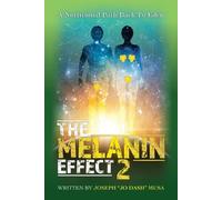 Joseph Jo Dash Musa The Melanin Effect 2 (Tascabile)