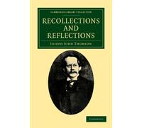 Joseph John Thomson Recollections and Reflections (Tascabile)