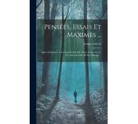 Joseph Joubert Pensées, Essais Et Maximes ... (Copertina rigida)