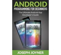 Joseph Joyner Android Programming For Beginners (Tascabile)