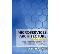 Joseph Joyner Microservices Architecture For Beginners (Tascabile)
