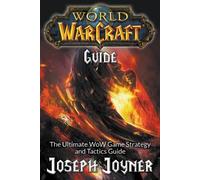 Joseph Joyner World of Warcraft Guide (Tascabile)