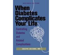 Joseph Juliano When Diabetes Complicates Your Life (Tascabile)