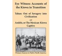 Joseph K Griffs J J Met Eye Witness Accounts of the Kiowa in Transi (Tascabile)