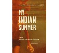 Joseph Kakwinokanasum My Indian Summer (Tascabile)