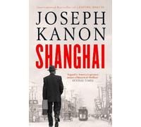 Joseph Kanon Shanghai (Tascabile)
