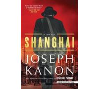 Joseph Kanon Shanghai (Tascabile)
