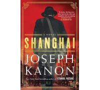 Joseph Kanon Shanghai (Tascabile)