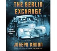 Joseph Kanon The Berlin Exchange (CD)