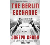 Joseph Kanon The Berlin Exchange (Tascabile)