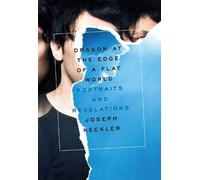 Joseph Keckler Dragon at the Edge of a Flat World (Tascabile)