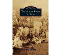 Joseph Kennedy North Shore of O'Ahu (Copertina rigida)