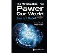Joseph Khoury Gil Mathematics That Power Our World, The: How (Copertina rigida)