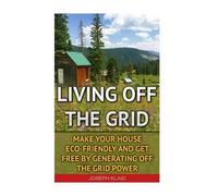 Joseph Klaid Living Off The Grid (Tascabile)