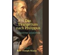 Joseph Klaus Das Evangelium nach Philippus (Tascabile)