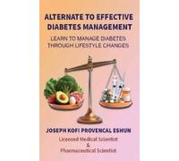 Joseph Kofi Provencal Esh Alternate to Effective Diabetes Management (Tascabile)