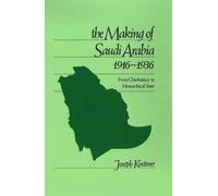 Joseph Kostiner The Making of Saudi Arabia 1916-1936 (Copertina rigida)