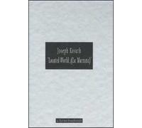 Joseph Kosuth. «Located World, (La Marrana)». Catalogo della mostra (Ameglia, 26 giugno 2004). Ediz. bilingue