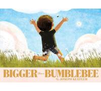 Joseph Kuefler Bigger Than a Bumblebee (Copertina rigida)