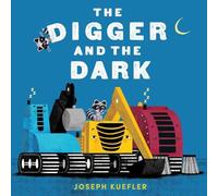 Joseph Kuefler The Digger and the Dark (Libro di cartone) Digger