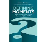 Joseph L. Badaracco Jr. Defining Moments (Copertina rigida)