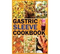 Joseph L Gonzalez Gastric Sleeve Bariatric Cookbook (Tascabile)