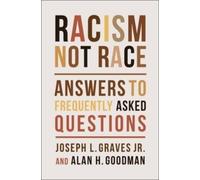 Joseph L. Graves Alan H. Goodman Racism, Not Race (Copertina rigida)