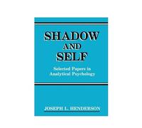 Joseph L. Henderson Shadow and Self (Copertina rigida)
