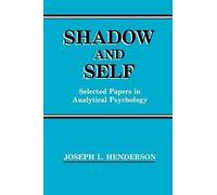 Joseph L. Henderson Shadow and Self (Tascabile)