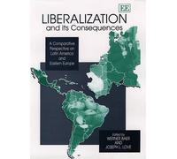 Joseph L. Love Liberalization and its Consequences (Copertina rigida)