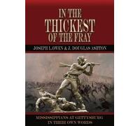Joseph L Owen J Douglas Ashton In the Thickest of the Fray (Copertina rigida)