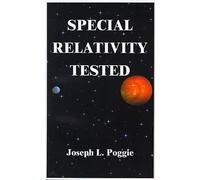 Joseph L. Poggie Special Relativity Tested (Tascabile)
