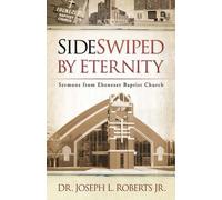 Joseph L. Roberts Jr. Sideswiped by Eternity (Tascabile)