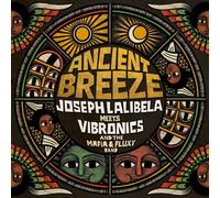Joseph Lalibela meets Vibronics, The Mafia & Fluxy Ban Ancient Breeze (Vinyl LP)