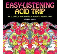 Joseph Lanza Easy-Listening Acid Trip (Tascabile)
