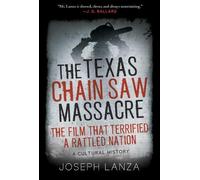 Joseph Lanza The Texas Chain Saw Massacre (Copertina rigida)