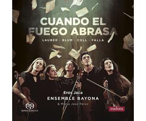 Joseph Lauber Lauber/Blum/Coll/Falla: Cuando El Fuego Abrasa (CD)