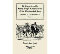 Joseph Lee Boyl Writings from the Valley Forge Encampment of the Con (Tascabile)