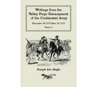 Joseph Lee Boyl Writings from the Valley Forge Encampment of the Con (Tascabile)