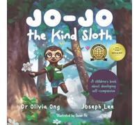 Joseph Lee Olivia Ong Jo-Jo the Kind Sloth (Tascabile)