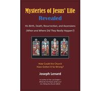 Joseph Lenard Mysteries of Jesus' Life Revealed (Copertina rigida)